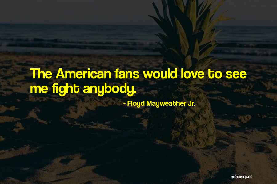Famous Taurean Quotes By Floyd Mayweather Jr. Famous Taurean Quotes By Floyd Mayweather Jr.