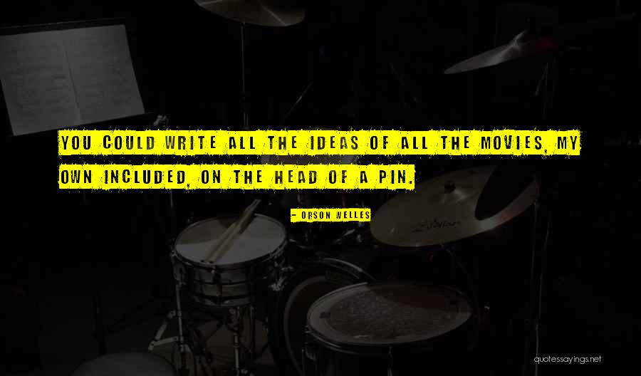 Famous Television Producer Quotes By Orson Welles Famous Television Producer Quotes By Orson Welles
