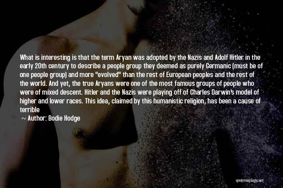 Famous Terrible Quotes By Bodie Hodge