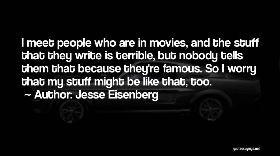 Famous Terrible Quotes By Jesse Eisenberg