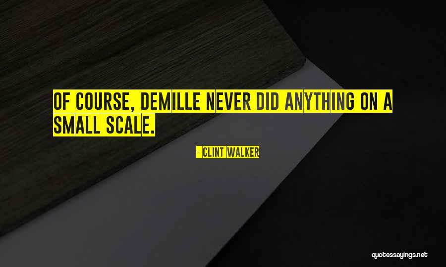 Famous Textile Quotes By Clint Walker Famous Textile Quotes By Clint Walker
