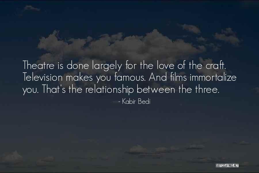 Famous Theatre Quotes By Kabir Bedi Famous Theatre Quotes By Kabir Bedi