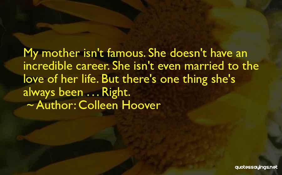Famous Thing Quotes By Colleen Hoover