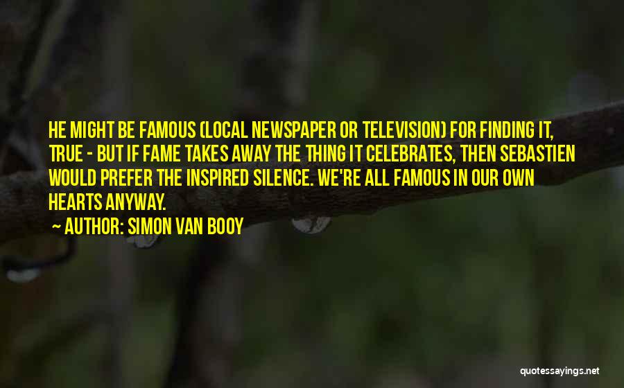 Famous Thing Quotes By Simon Van Booy