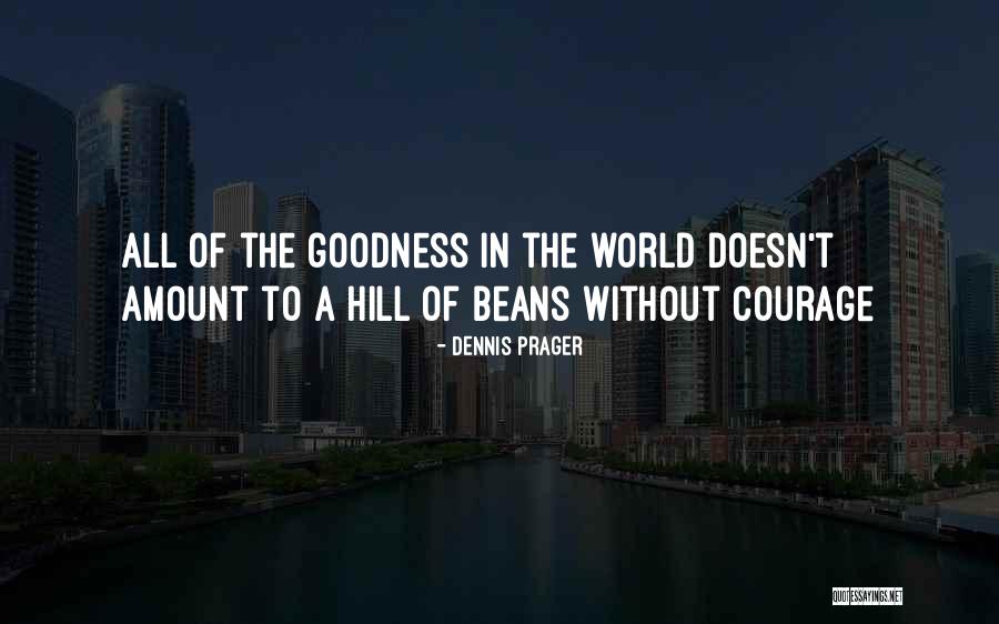 Famous Towie Quotes By Dennis Prager