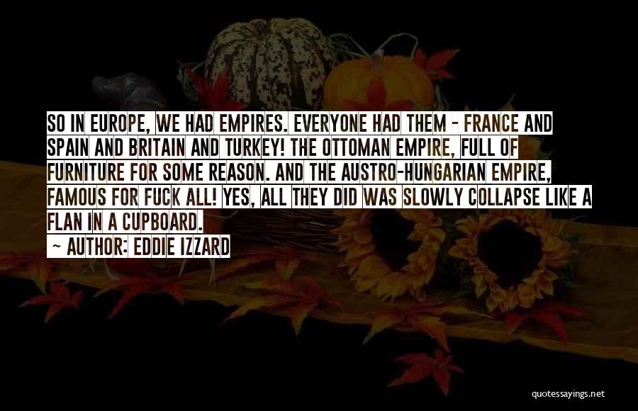 Famous Turkey Quotes By Eddie Izzard