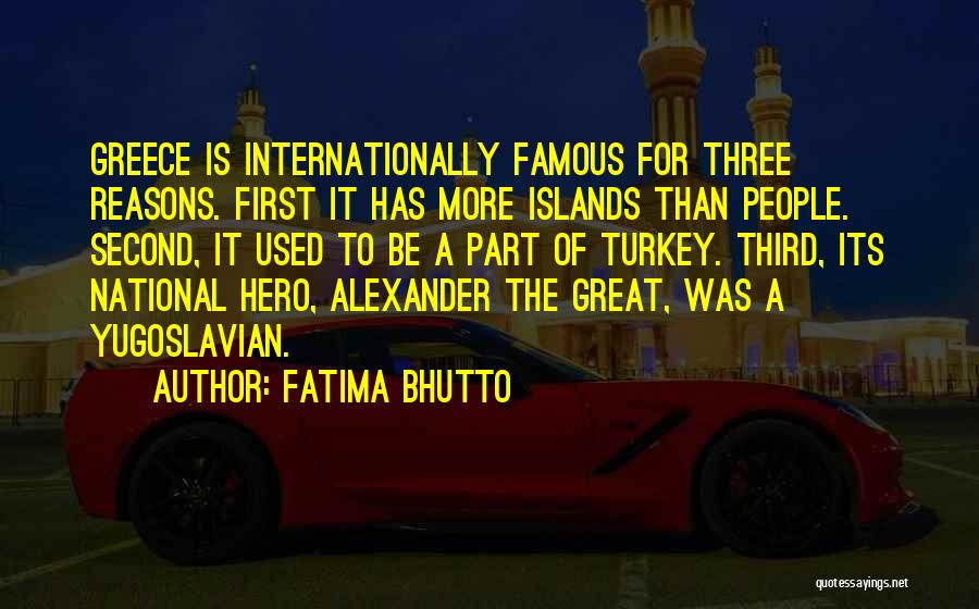Famous Turkey Quotes By Fatima Bhutto