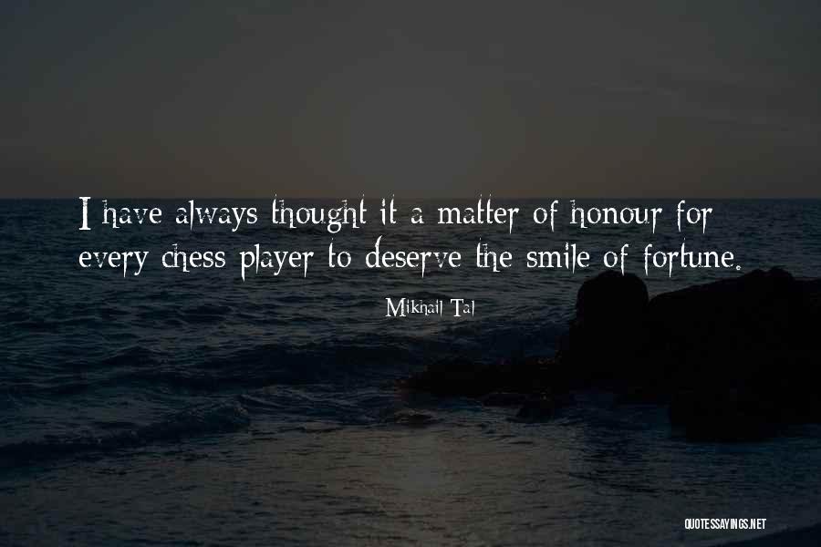 Famous Turkish Writers Quotes By Mikhail Tal Famous Turkish Writers Quotes By Mikhail Tal