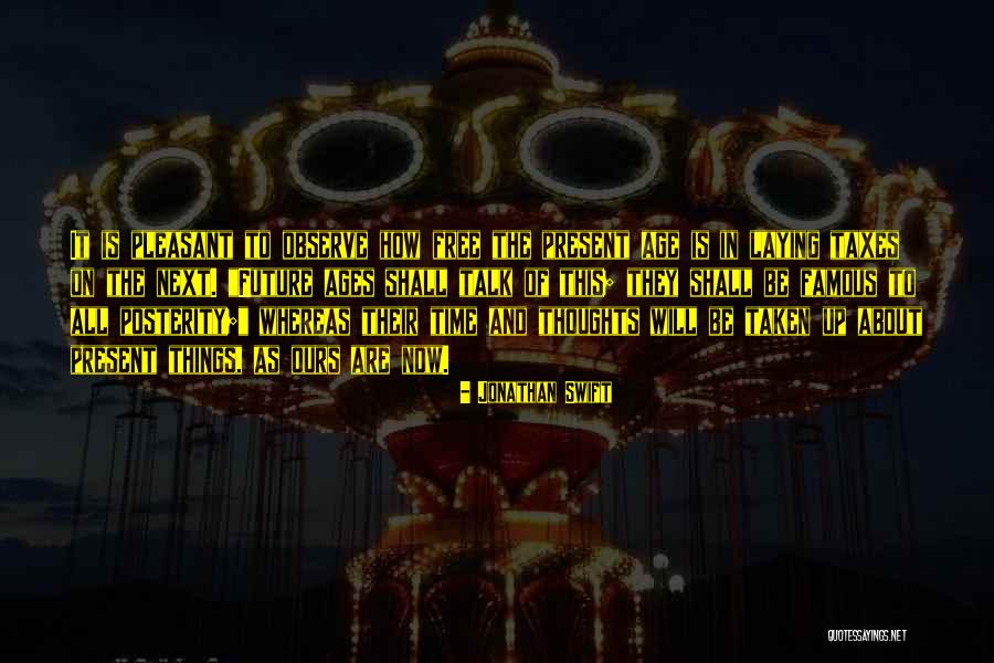 Famous Until Next Time Quotes By Jonathan Swift Famous Until Next Time Quotes By Jonathan Swift