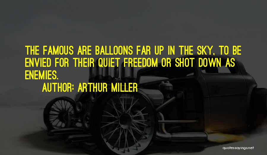 Famous Us Freedom Quotes By Arthur Miller