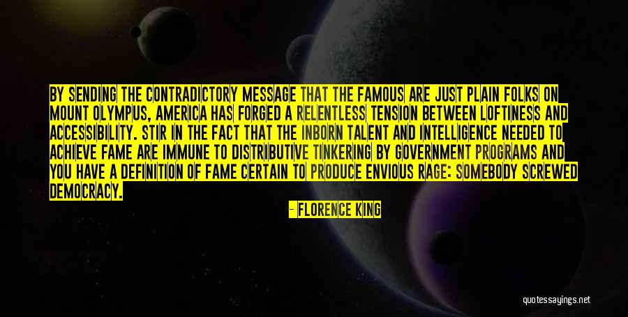 Famous Us Government Quotes By Florence King