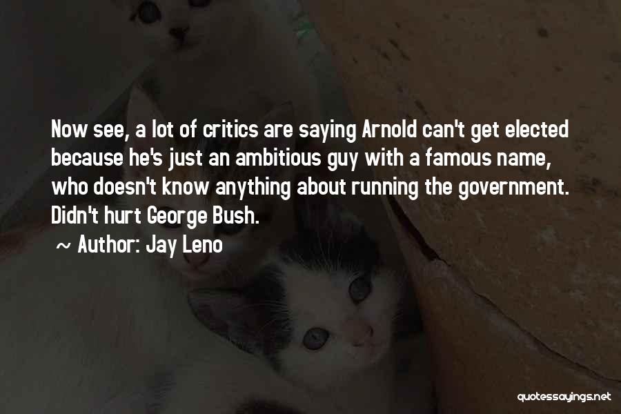 Famous Us Government Quotes By Jay Leno