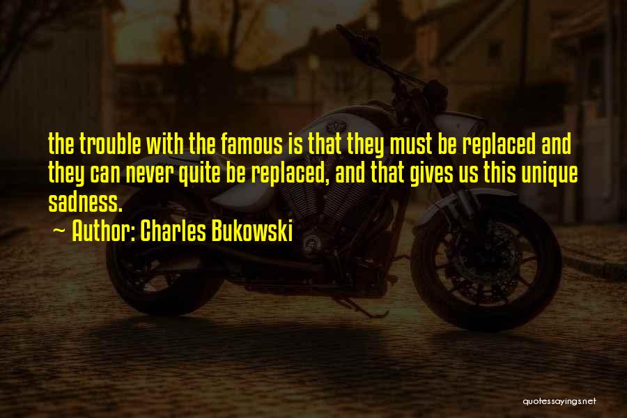 Famous Us Quotes By Charles Bukowski