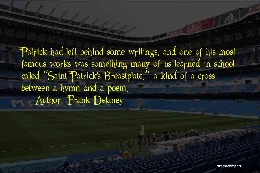 Famous Us Quotes By Frank Delaney
