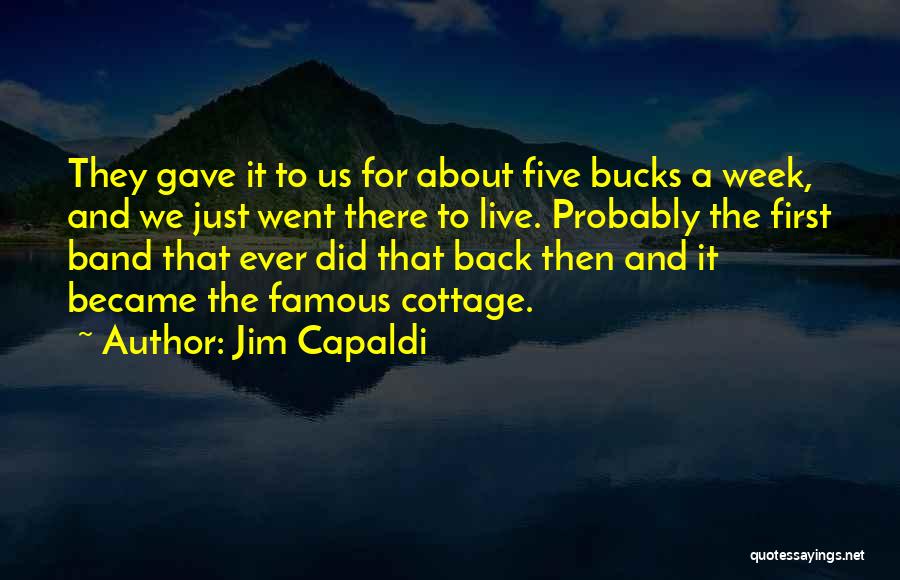 Famous Us Quotes By Jim Capaldi