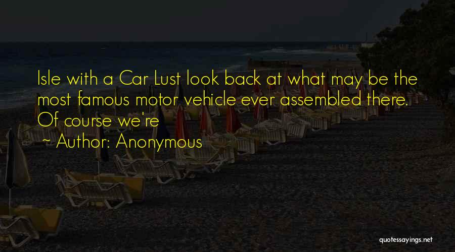 Famous Vehicle Quotes By Anonymous