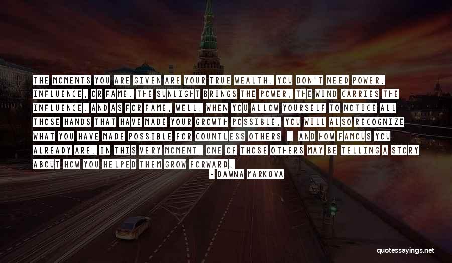 Famous Very True Quotes By Dawna Markova Famous Very True Quotes By Dawna Markova