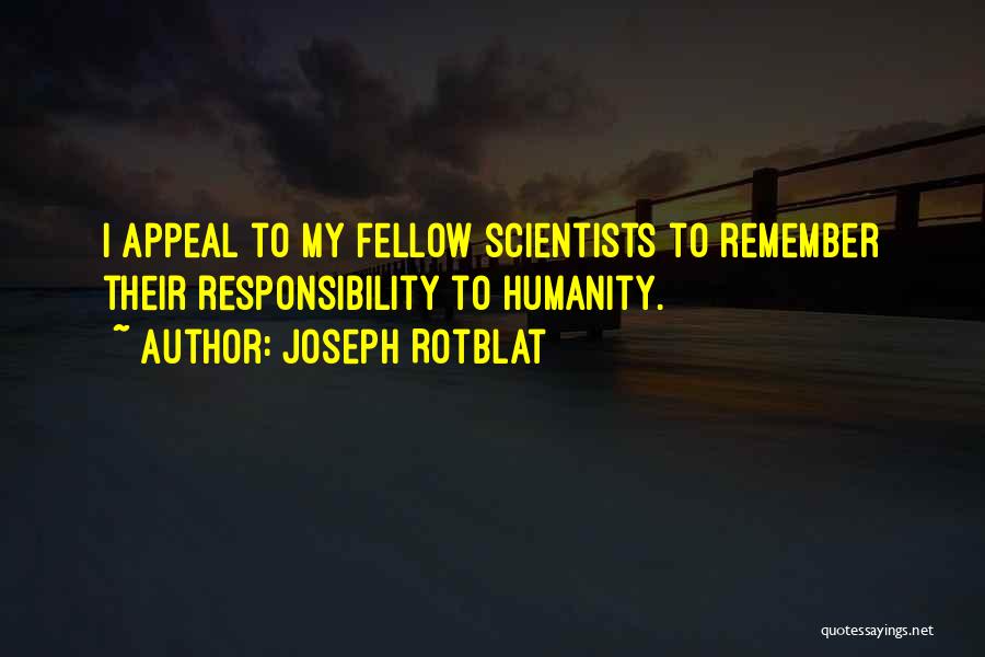 Famous Vet Quotes By Joseph Rotblat
