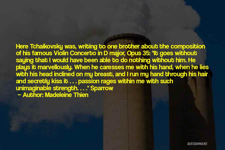 Famous Violin Quotes By Madeleine Thien