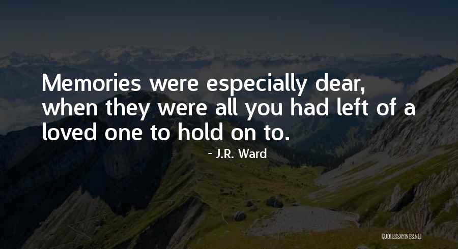 Famous Wanderers Quotes By J.R. Ward Famous Wanderers Quotes By J.R. Ward