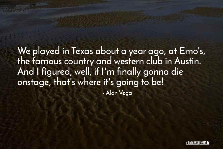 Famous Western Quotes By Alan Vega