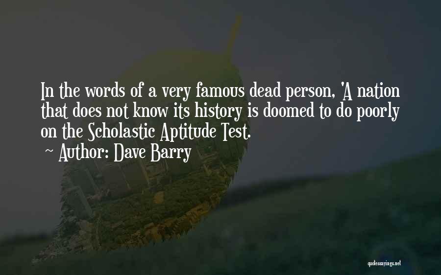 Famous Words Or Quotes By Dave Barry