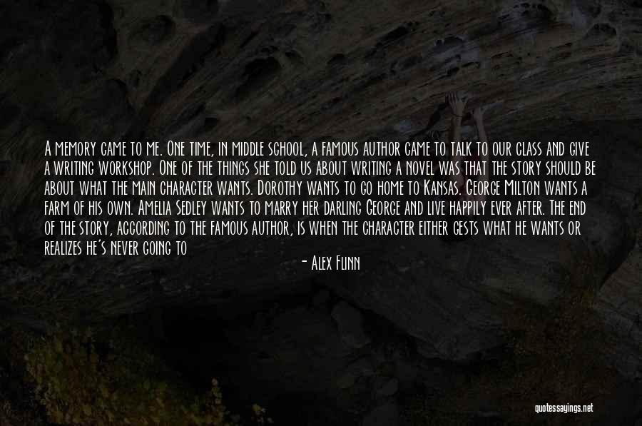 Famous Writing Quotes By Alex Flinn