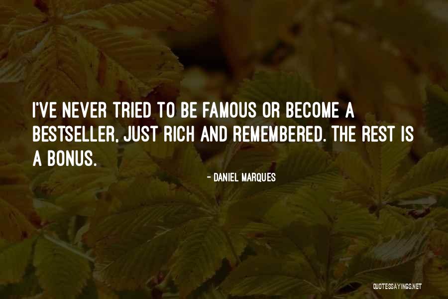 Famous Writing Quotes By Daniel Marques