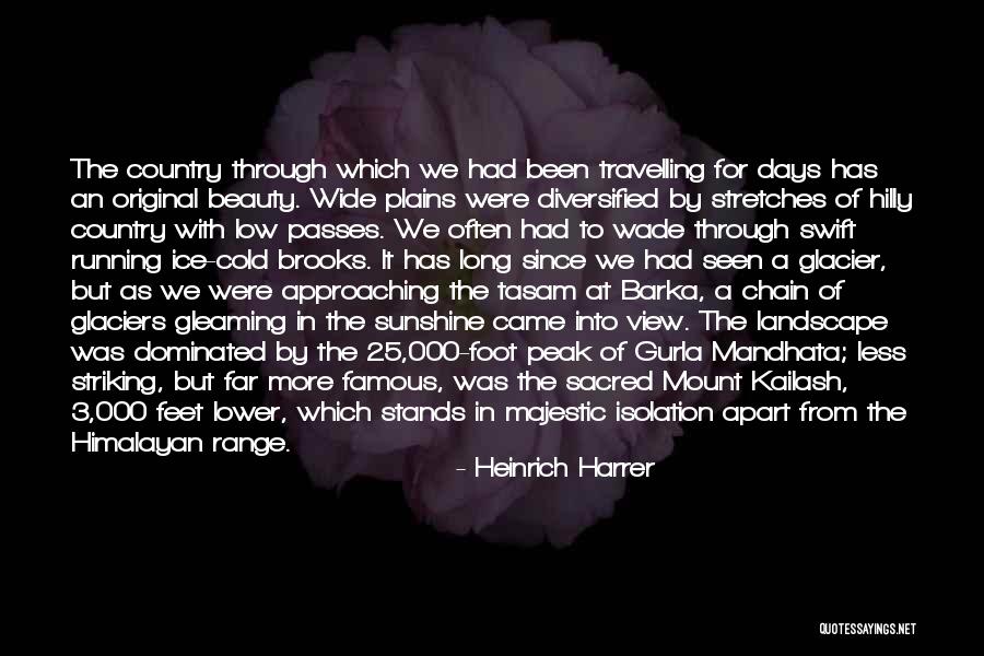 Famous Writing Quotes By Heinrich Harrer