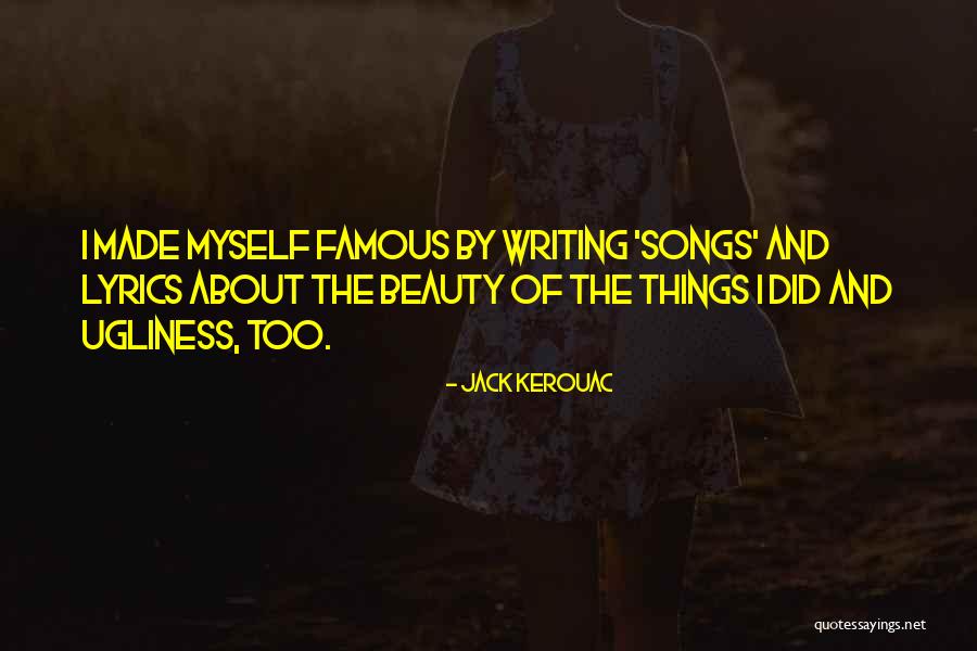 Famous Writing Quotes By Jack Kerouac