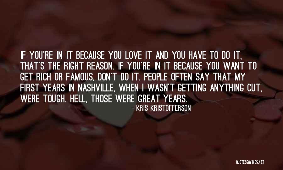 Famous Writing Quotes By Kris Kristofferson