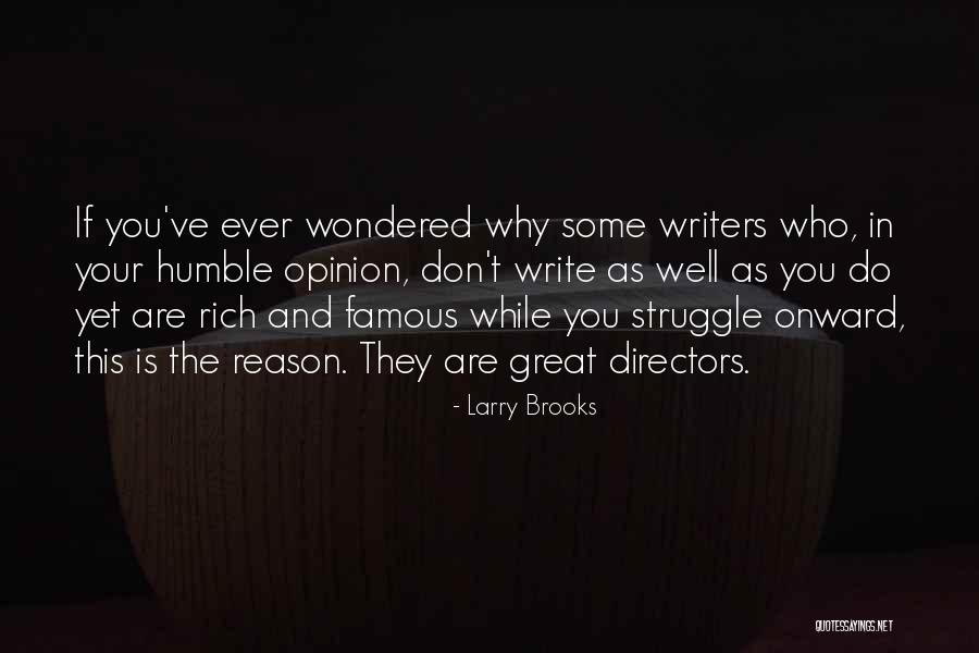 Famous Writing Quotes By Larry Brooks