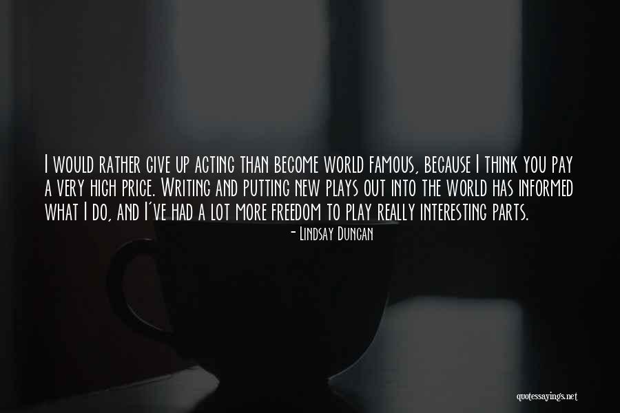 Famous Writing Quotes By Lindsay Duncan