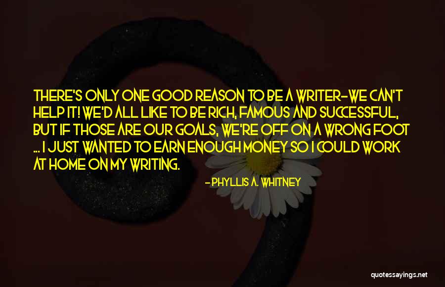 Famous Writing Quotes By Phyllis A. Whitney