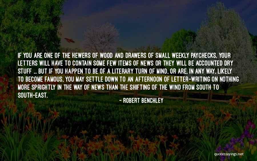 Famous Writing Quotes By Robert Benchley