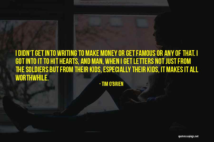 Famous Writing Quotes By Tim O'Brien