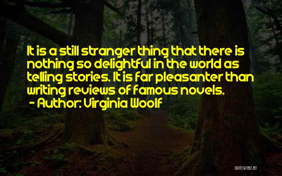 Famous Writing Quotes By Virginia Woolf