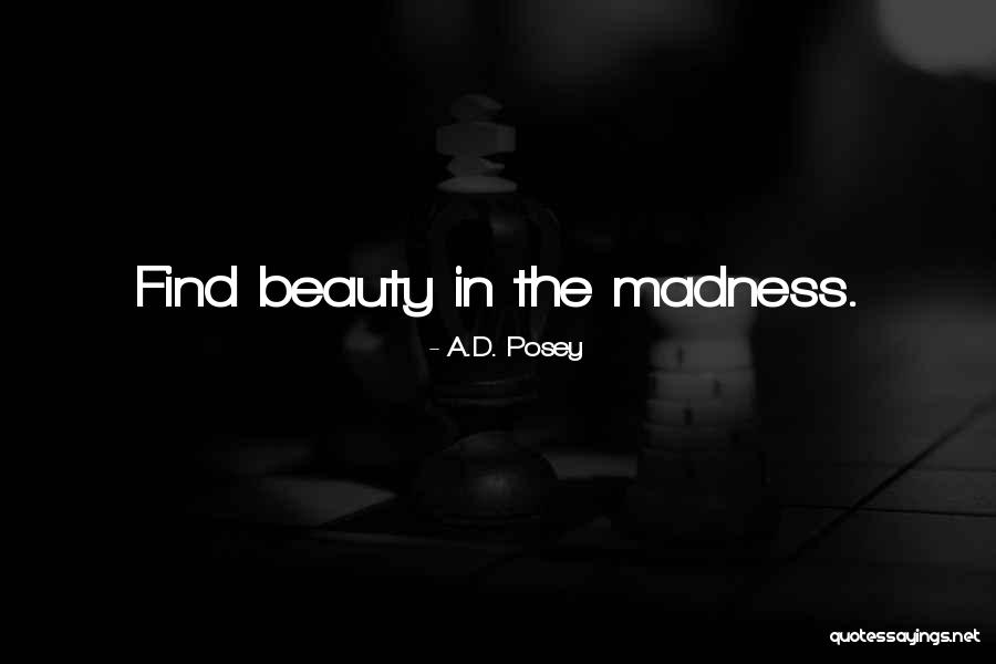 Famous Zen Koan Quotes By A.D. Posey Famous Zen Koan Quotes By A.D. Posey