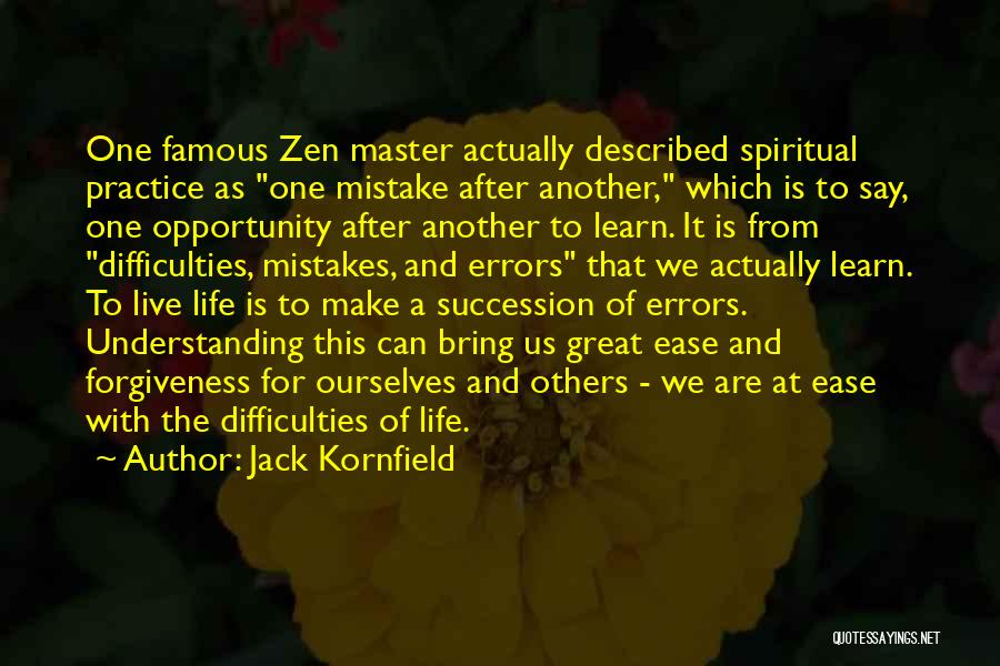 Famous Zen Master Quotes By Jack Kornfield