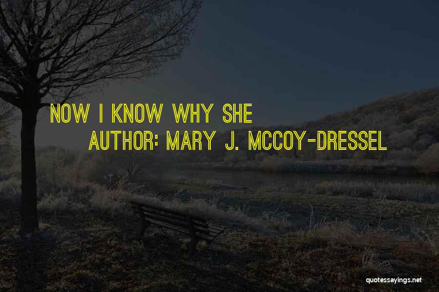 Famous Zoologist Quotes By Mary J. McCoy-Dressel