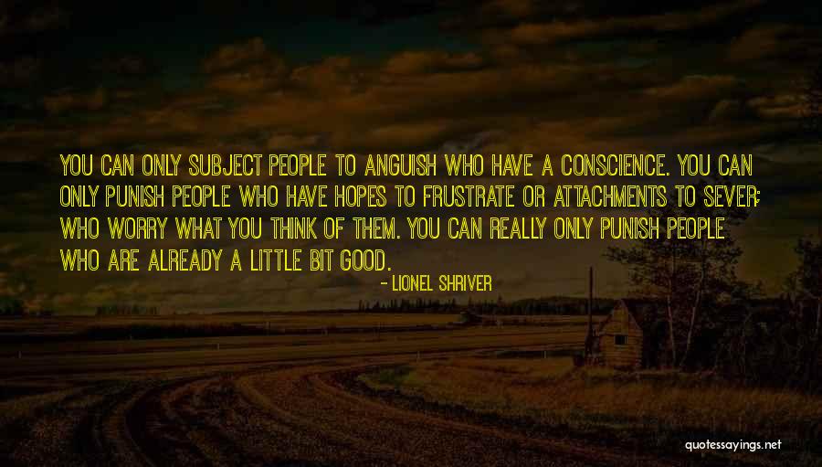Famously You Rewards Quotes By Lionel Shriver Famously You Rewards Quotes By Lionel Shriver