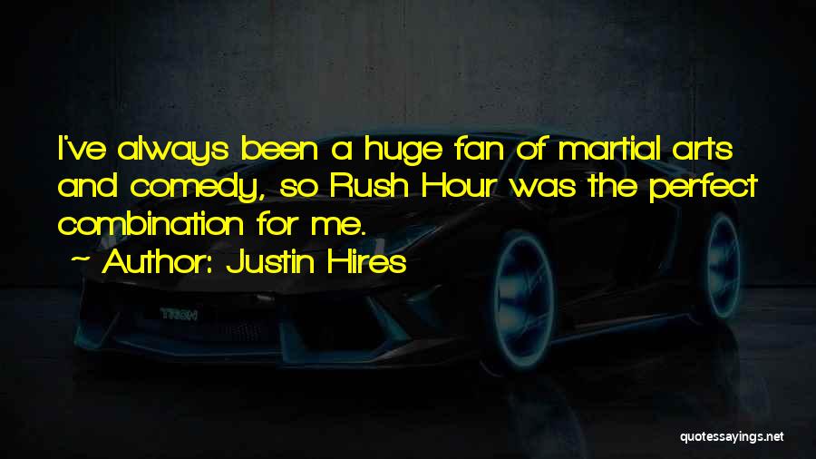 Fan Art Quotes By Justin Hires