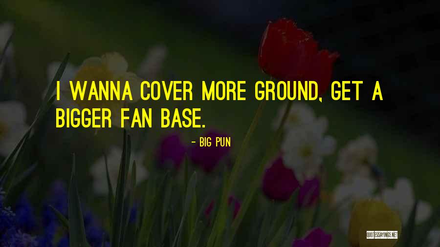Fan Base Quotes By Big Pun Fan Base Quotes By Big Pun