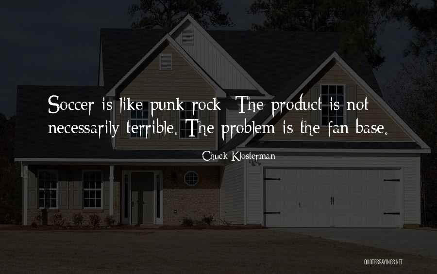 Fan Base Quotes By Chuck Klosterman Fan Base Quotes By Chuck Klosterman