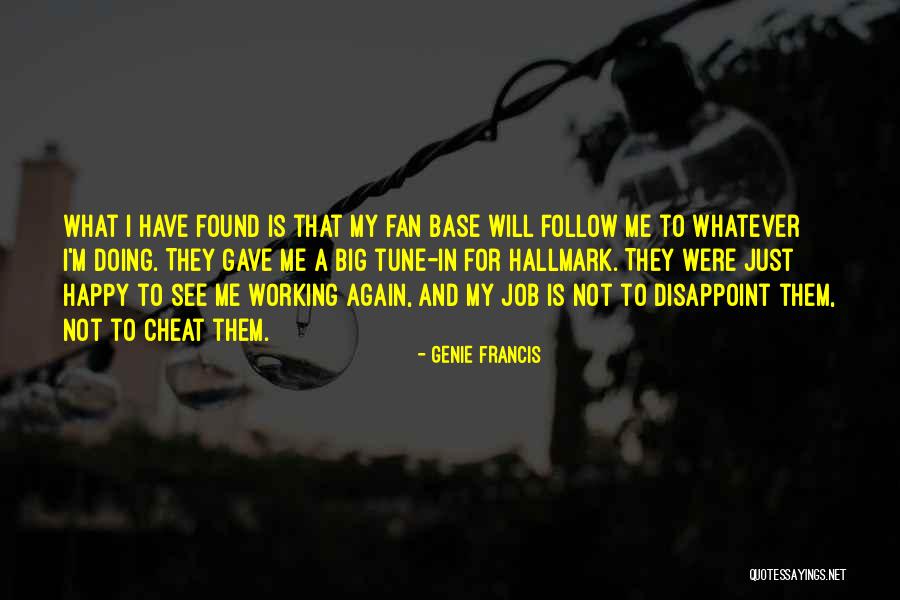 Fan Base Quotes By Genie Francis Fan Base Quotes By Genie Francis