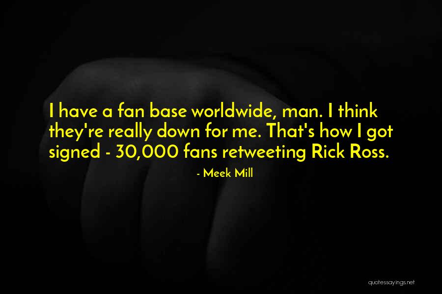 Fan Base Quotes By Meek Mill Fan Base Quotes By Meek Mill