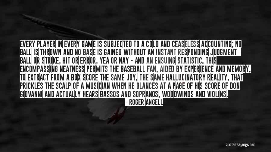Fan Base Quotes By Roger Angell Fan Base Quotes By Roger Angell