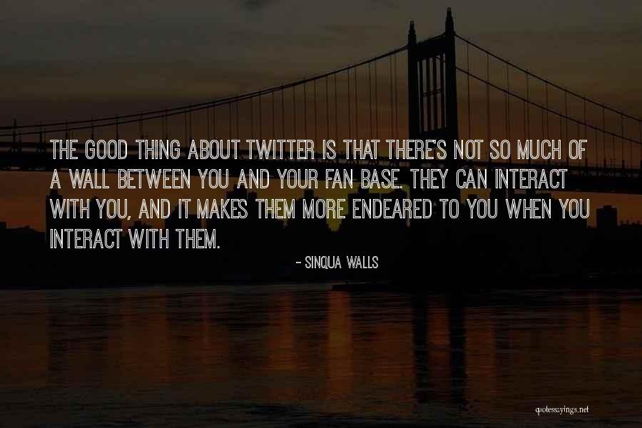 Fan Base Quotes By Sinqua Walls Fan Base Quotes By Sinqua Walls