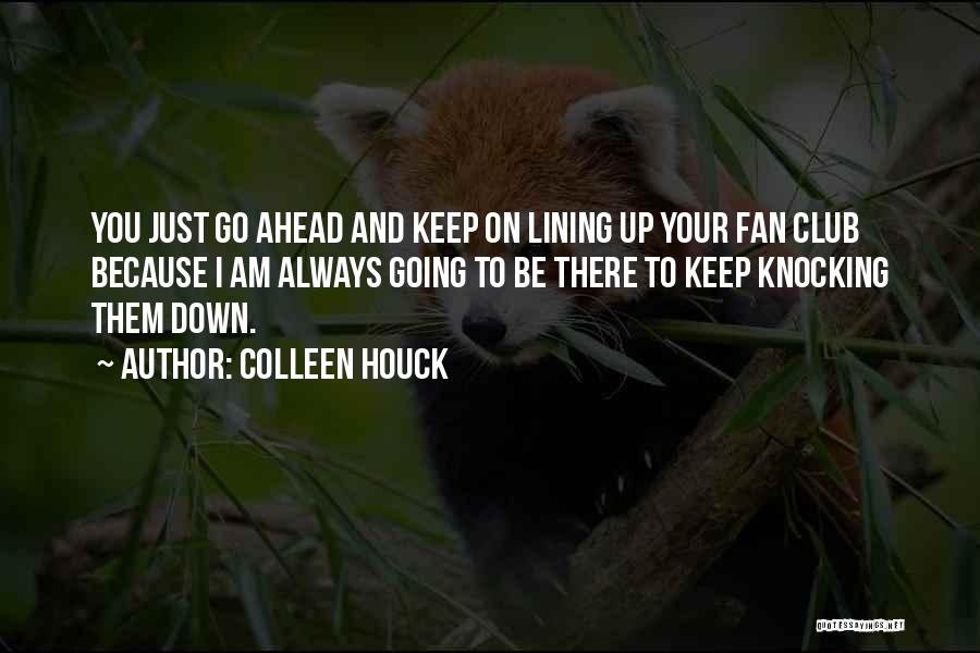 Fan Club Quotes By Colleen Houck