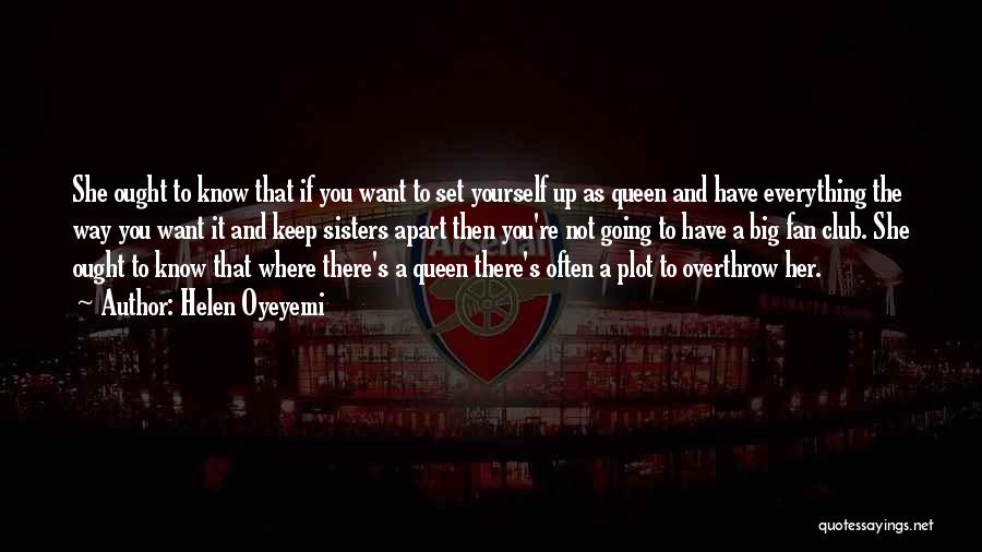 Fan Club Quotes By Helen Oyeyemi